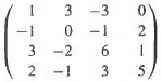 Classify the following matrices as
(i) Regular
(ii) Nonsingular, and/or
(iii) Singular:
(a)
(b)