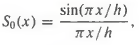 The sine functions are defined as
while Sj(x) = S0(x -