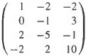 For each of the following matrices, use Gaussian elimination on