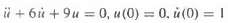 Solve the following mass-spring initial value problems. and classify as