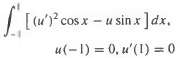 Which of the following quadratic functionals possess a unique minimizer