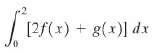Suppose that
And
Use properties of definite integrals interval additively, and so