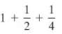 In Problem 9-12, evaluate the given sum?
1. 
2. 
3.
4.