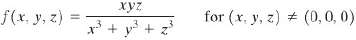 Show that the function defined by
And ( (0, 0, 0)