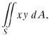 Evaluate
Where S = {(x, y): 1 ( x2 + y2