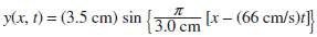 The equation of a wave is
Find (a) the amplitude and