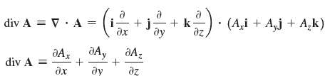 The divergence of a vector function A is a scalar