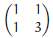 Describe all matrices in the row equivalence class of these.(a)(b)(c)