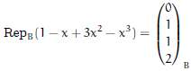 (a) In P3 with basis B = (1 + x,