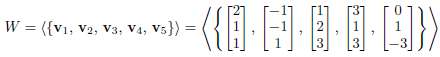 Consider the set of vectors from C3, W, given below.