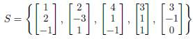 Let W be the span of the set of vectors