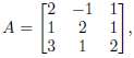 If it exists, find the inverse of
and check your answer.
