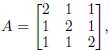 For matrix
the characteristic polynomial of A is pA (Î») =