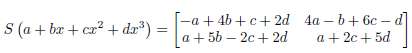 Determine if the linear transformation S: P3 †’ M22 is
(a)