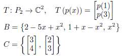 Find a matrix representation of the linear transformation T relative
