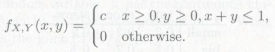 Random variables X and Y have the joint PDF
(a) What