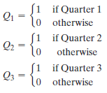 if Quarter 1 lo otherwise S1 if Quarter 2 Qi Q2= otherwise Si if Quarter 3 Q3 lo otherwise 이U 이니 이니. 
