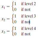 (1 if level 2 X1 = 10 0 if not S1 X2 if level 3 lo if not S1 X3 if level 4 lo if not 