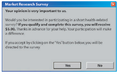 Market Research Survey Your opinion is very important to us. Would you be interested in participating in a short health-