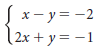 Sx- y = -2 ( 2х + у%3D—1 