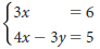 Solve the systems of equations by substitution?
1. 
2. 
3.
4.