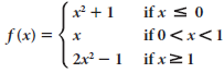 if x < 0 if 0<x<1 1 if x2l x² + 1 |f(x) = { x 2x – 1 