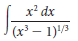 x² dx (x³ – 1)3 
