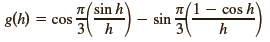 n(sin h g(h) = Cos 3 h sin cos h 