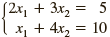 [2x, + 3x2 10 х, + 4x, = 