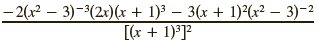- 2(x — 3)-3(2:)(r + 1)3 — 3(х + 1)?(г? — 3)-2| [(x + 1)°]? 