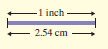 -1 inch - 2.54 cm 
