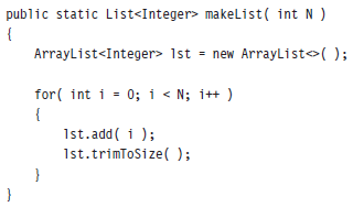 public static List<Integer> makelist( int N ) ArrayList<Integer> 1st = new ArrayListo( ); for( int i = 0; i < N; i++ ) {