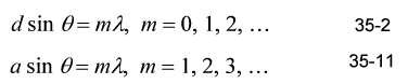 Equation 35-2, d sin Î¸ = mÎ», and Equation 35-11,