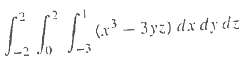 Evaluate the following triple Integral (a) Analytically and (b) 