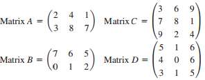 Perform the following operations. (a) Add matrix A to matrix