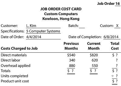 Complete the following job order cost card for five custom-built