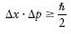 The Heisenberg uncertainty principle can be expressed in the form
where