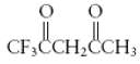 A compound related to acetylacetone is 1,1,1-trifluoro- acetylacetone (abbreviated Htfa):
Htfa