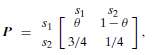 Consider a Markov chain with two possible states s1 and