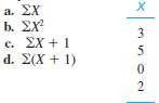 For the following scores, find the value of each expression: