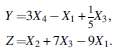 Y=3X4 – X1 +X3, Z=X2+7X3 – 9X1- 