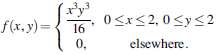 x'y 3,3 0<r<2,0 <y<2 F(x. y) = 16 0. elsewhere. 