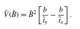 Let b be an estimator for Î² in the model