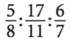 Express the following ratios as an equivalent ratio whose smallest