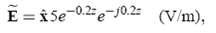 (V/m), -0.2:-10.2: E = î5e-0.2:e-j0.2: 