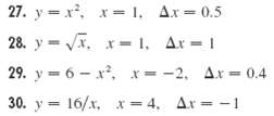 x= 1, Ax= 0.5 27. y = x, 28. y = Vx, x- 1, Ar 1 29. y = 6 - x, x=-2, Ax = 0.4 30. y = 16/x, x= 4, Ar = -1 