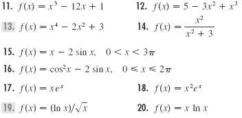 11. f(x) = x' - 12.x + 1 12. f(x) = 5 - 3x + x 13. f(x) = x* - 2x + 3 14. f(x) x2 + 3 15. f(x) = x - 2 sin x, 0<x< 3T 16