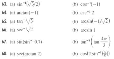 63. (a) sin-(3/2) (b) cos-(-1) (b) csc- 2 64. (a) arctan(-1) (b) aresin(-1//2) 65. (a) tan-3 66. (a) sec-2 (b) arcsin 1 