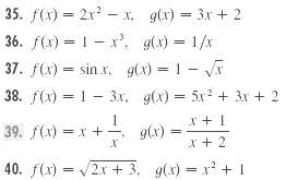 35. f(x) = 2x - x. g(x) = 3x + 2 %3D %3D 36. f(x) = 1- x', g(x) = 1/x 37. f(x) = sin x. g(x) = 1- V %3D 38. f(x) = 1 - 3