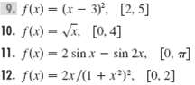 9. f(x) = (r – 3. [2, 5] 10. f(x) = V. [0. 4] 11. f(x) = 2 sin x - sin 2r, [0, 7] 12. f(x) = 2x/(1 + x). [0, 2] 